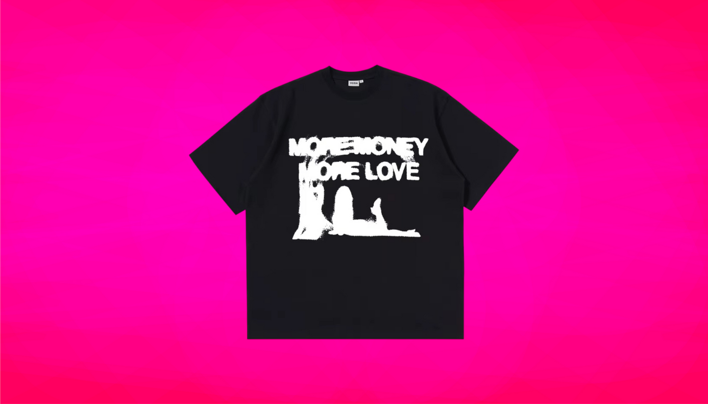 MORE MONEY MORE LOVE T-SHIRT - Unisex