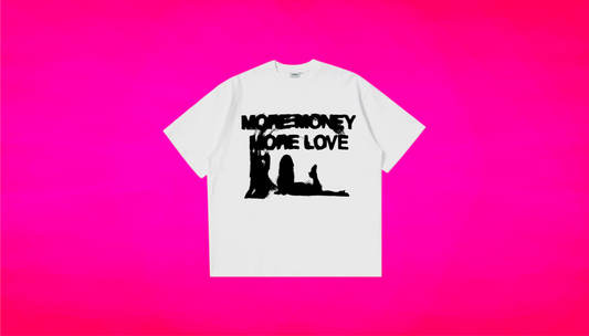 MORE MONEY MORE LOVE T-SHIRT - Unisex
